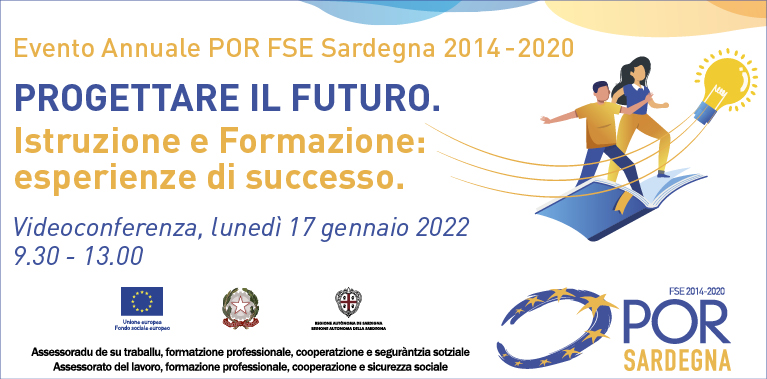 Evento annuale del Fondo Sociale Europeo: "Progettare il futuro. Istruzione e Formazione: esperienze di successo"